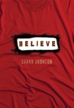 Believe by Sarah Aronson