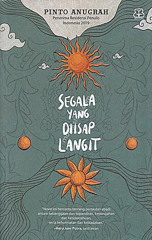 Segala yang Diisap Langit by Pinto Anugrah