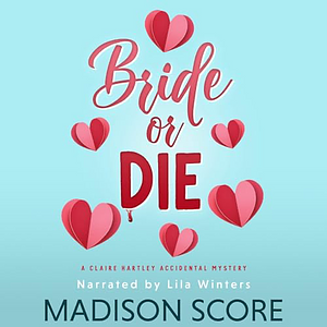 Bride or Die by Madison Score