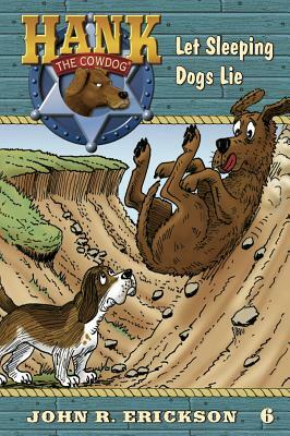 Let Sleeping Dogs Lie by John R. Erickson