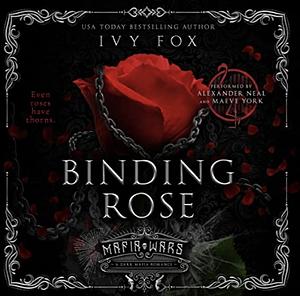 Binding Rose by Ivy Fox