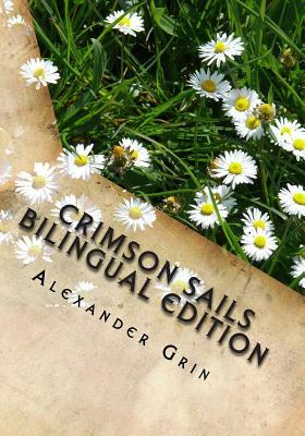 Crimson Sails. English/Russian Bilingual Edition by 