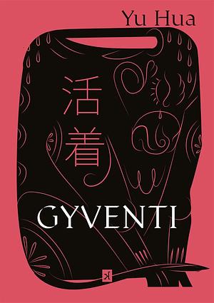 Gyventi by Yu Hua