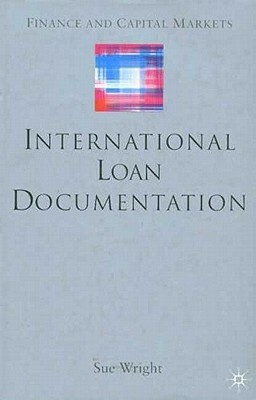 International Loan Documentation by S. Wright