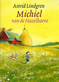 Michiel van de Hazelhoeve by Philip Hopman, Rita Törnqvist-Verschuur, Astrid Lindgren