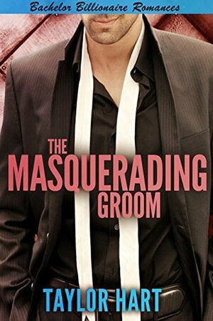 The Masquerading Groom by Taylor Hart, Lucy McConnell