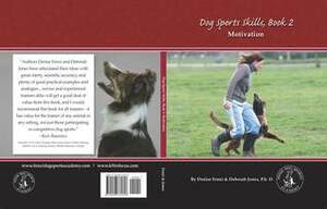 Motivation (Dog Sports Skills, #2) by Denise Fenzi, Deborah Jones