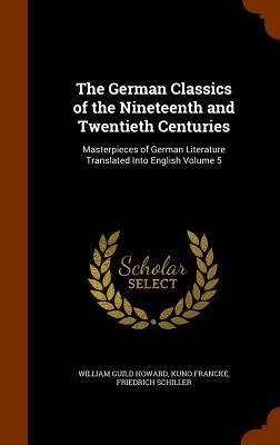 The German Classics, v. 20 Masterpieces of German Literature by Kuno Francke
