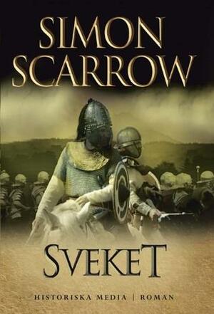 Sveket by Simon Scarrow, Anna Wall