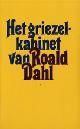 Het griezelkabinet van Roald Dahl by Roald Dahl