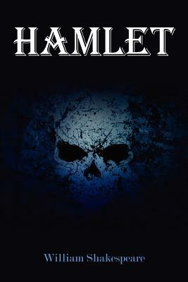 Hamlet by William Shakespeare