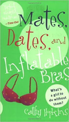 Mates, Dates, and Inflatable Bras by Cathy Hopkins