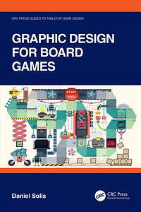 Graphic Design for Board Games by Daniel Solis