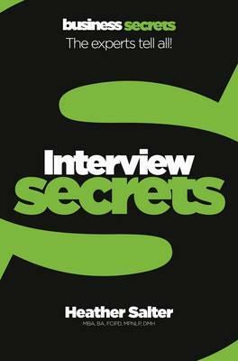 Interview Secrets (Collins Business Secrets) by Heather Salter