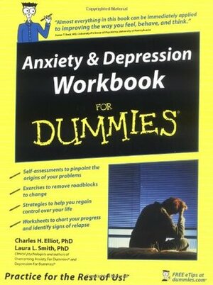 Anxiety and Depression Workbook for Dummies by Laura L. Smith, Charles H. Elliott