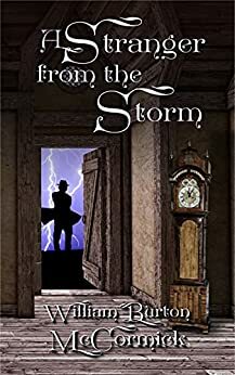  A Stranger From the Storm  by William Burton McCormick