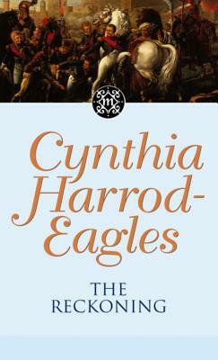 Morland Dynasty 15: The Reckoning by Cynthia Harrod-Eagles