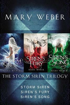 The Storm Siren Trilogy: Storm Siren, Siren's Fury, Siren's Song by Mary Weber