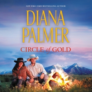 Circle of Gold by Diana Palmer