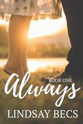 Always by Lindsay Becs