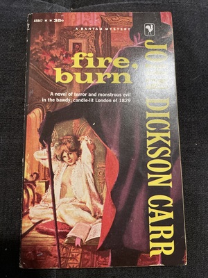 Fire, Burn! by John Dickson Carr