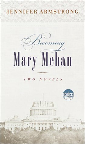 Becoming Mary Mehan by Jennifer Armstrong