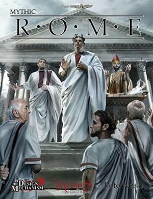 Mythic Rome by Pete Nash