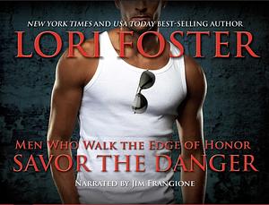 Savor the Danger by Lori Foster