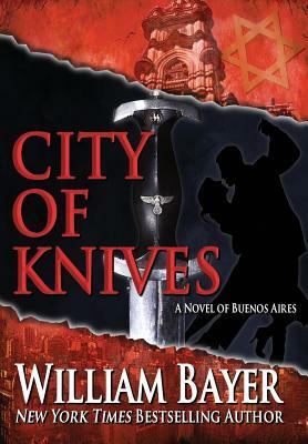 City of Knives by William Bayer