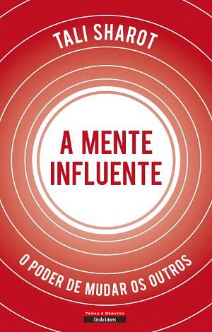 A mente influente by Tali Sharot