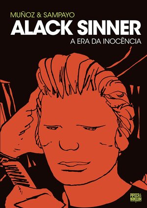 Alack Sinner: A Era da Inocência by Carlos Sampayo, José Muñoz