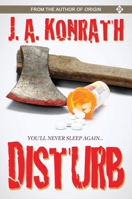 Disturb by J.A. Konrath