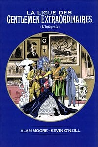 La Ligue des gentlemen extraordinaires, L'intégrale by Alan Moore