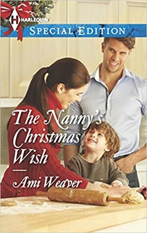 The Nanny's Christmas Wish by Ami Weaver