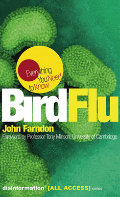 Bird Flu: Everything You Need to Know by John Farndon