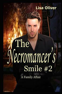 The Necromancer's Smile #2: A Family Affair by Lisa Oliver