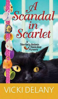A Scandal in Scarlet: A Sherlock Holmes Bookshop Mystery by Vicki Delany