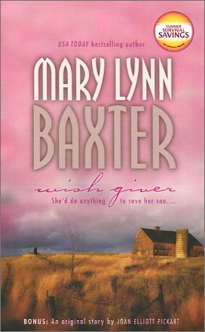 Wish Giver by Mary Lynn Baxter, Joan Elliott Pickart