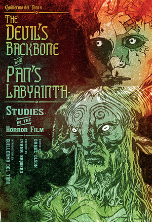 Studies in the Horror Film: Pan's Labyrinth by Danel Olson