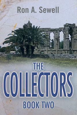 The Collectors Book Two: Full Circle by Ron a. Sewell