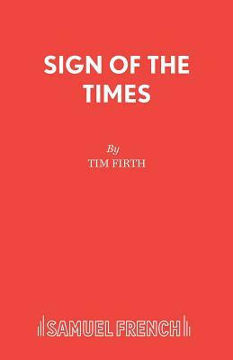 Sign of the Times by Tim Firth