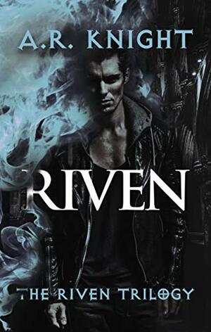Riven by A.R. Knight | The StoryGraph