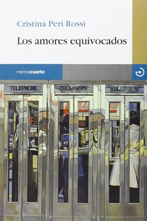 Los amores equivocados by Cristina Peri Rossi