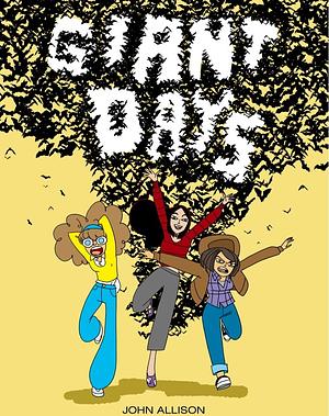 Giant Days: Year One #4 by John Allison