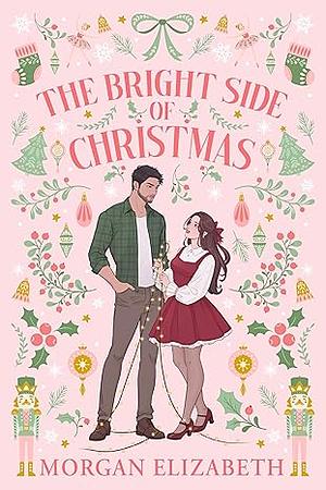 The Bright Side of Christmas by Morgan Elizabeth