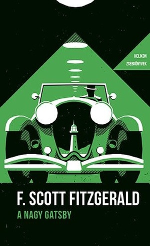 A ​nagy Gatsby by F. Scott Fitzgerald