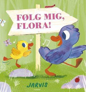 Følg mig, Flora! by Jarvis