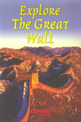 Explore the Great Wall by Jacquetta Megarry