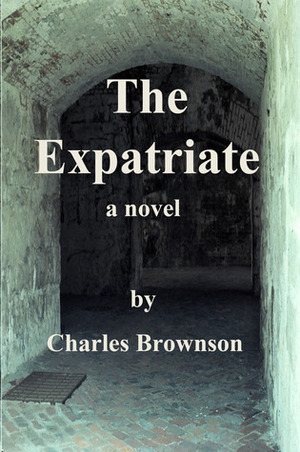 The Expatriate by Charles Brownson
