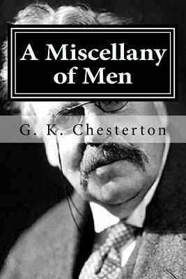 A Miscellany of Men by G.K. Chesterton